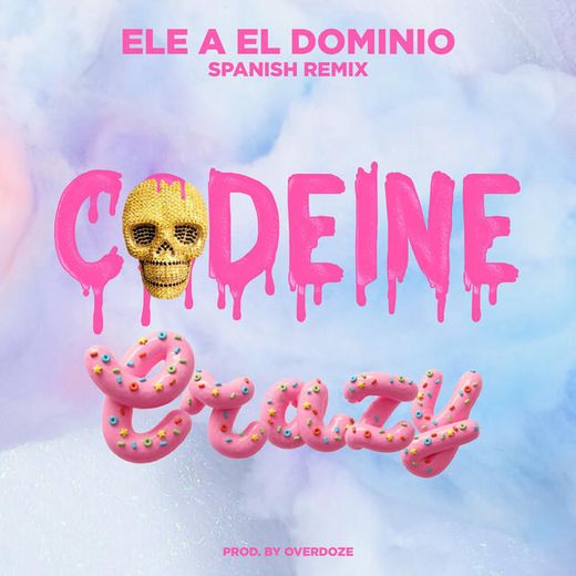 Codeine Crazy - Spanish Remix