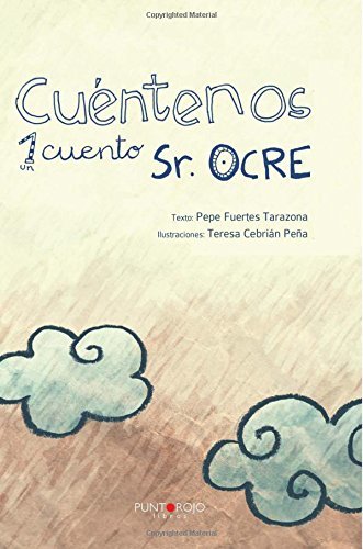 Libro Cuéntenos un cuento Señor Ocre