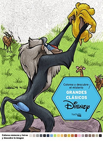 Colorea y descubre el misterio. Grandes Clasicos Disney