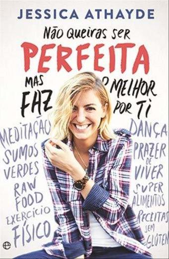 Não Queiras Ser Perfeita