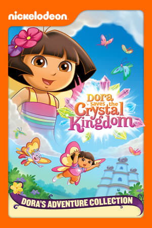 Movies Dora The Explorer: Dora Saves the Crystal Kingdom