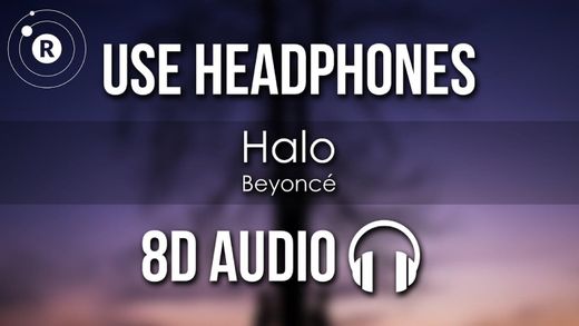 Halo- Beyonce 8D