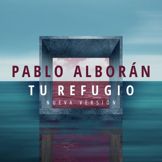 Tu refugio- Pablo Alborán 8D