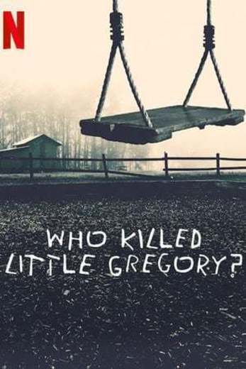 Who Killed Little Gregory?