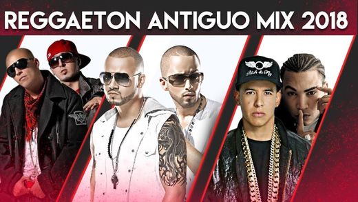 REGGAETON ANTIGUO