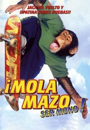 Movie ¡Mola mazo ser mono!