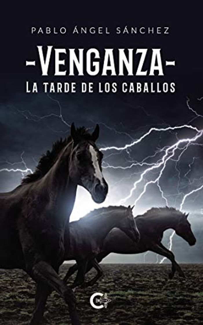 Libro Venganza: La tarde de los caballos