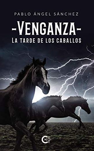 Venganza: La tarde de los caballos