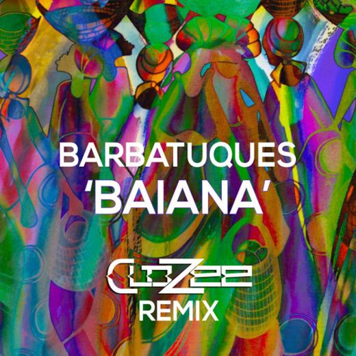 Baiana - CloZee Remix