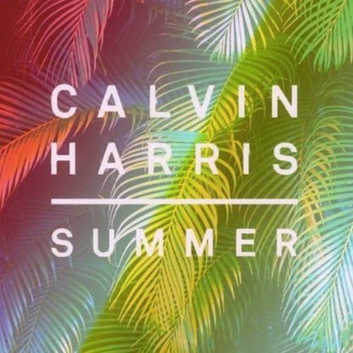 Music Calvin Harris - Summer (Mike Stud Remix)