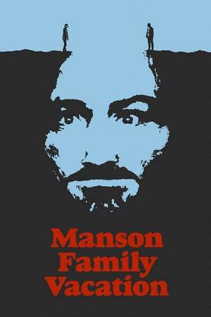 Movie Manson Family Vacation