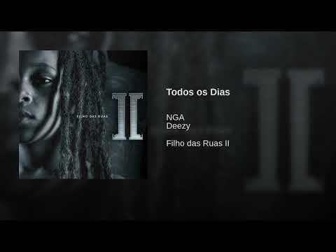 Todos os Dias - NGA, Deezy