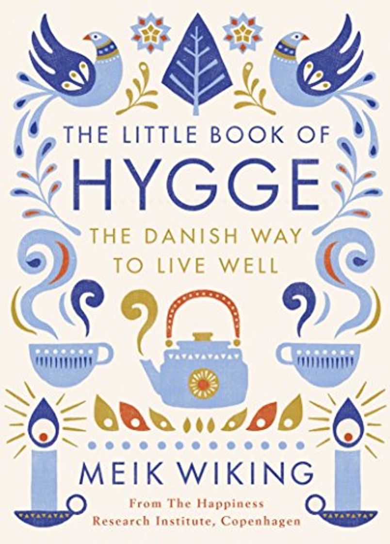 Book Little Book Of Hygge: The Danish Way of Live Well