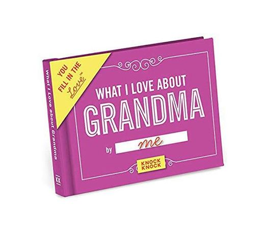 What I Love about Grandma Fill in the Love Book 