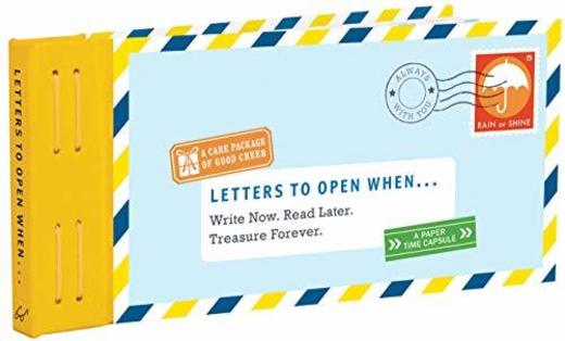 Letters to Open When: Write Now. Read Later. Treasure Forever.