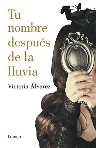 Libro Tu nombre después de la lluvia (Dreaming Spires 1) (LUMEN)