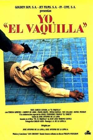 Película Yo, 'El Vaquilla'