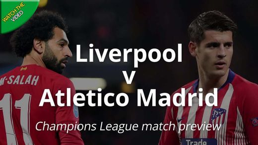 Liverpool vs Atl. Madrid