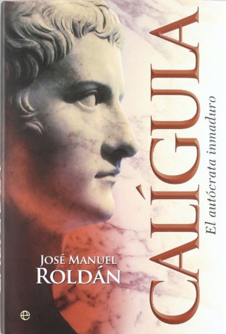 Book Caligula - el autocrata inmaduro