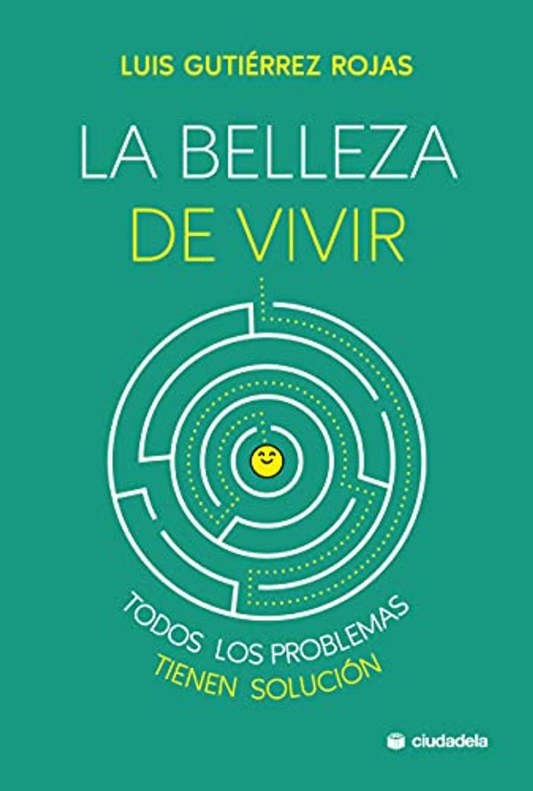 Book La Belleza De Vivir. Todos Los Problemas Tienen Solución