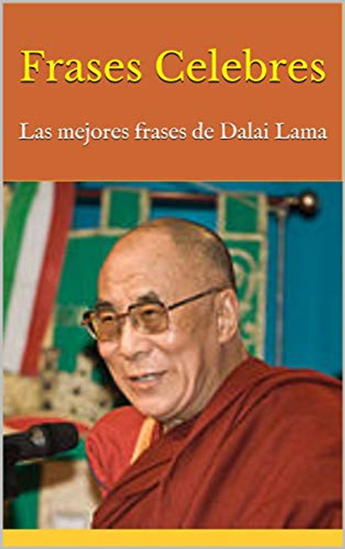 Books Frases Celebres: Las mejores frases de Dalai Lama