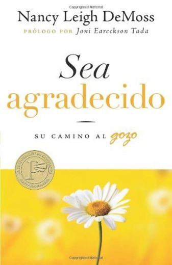 Sea agradecido: Choosing Gratitude