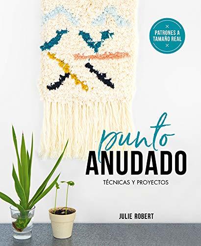 Producto Punto anudado.Técnicas y proyectos