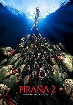 Película Piraña 2 (Piraña 3DD)