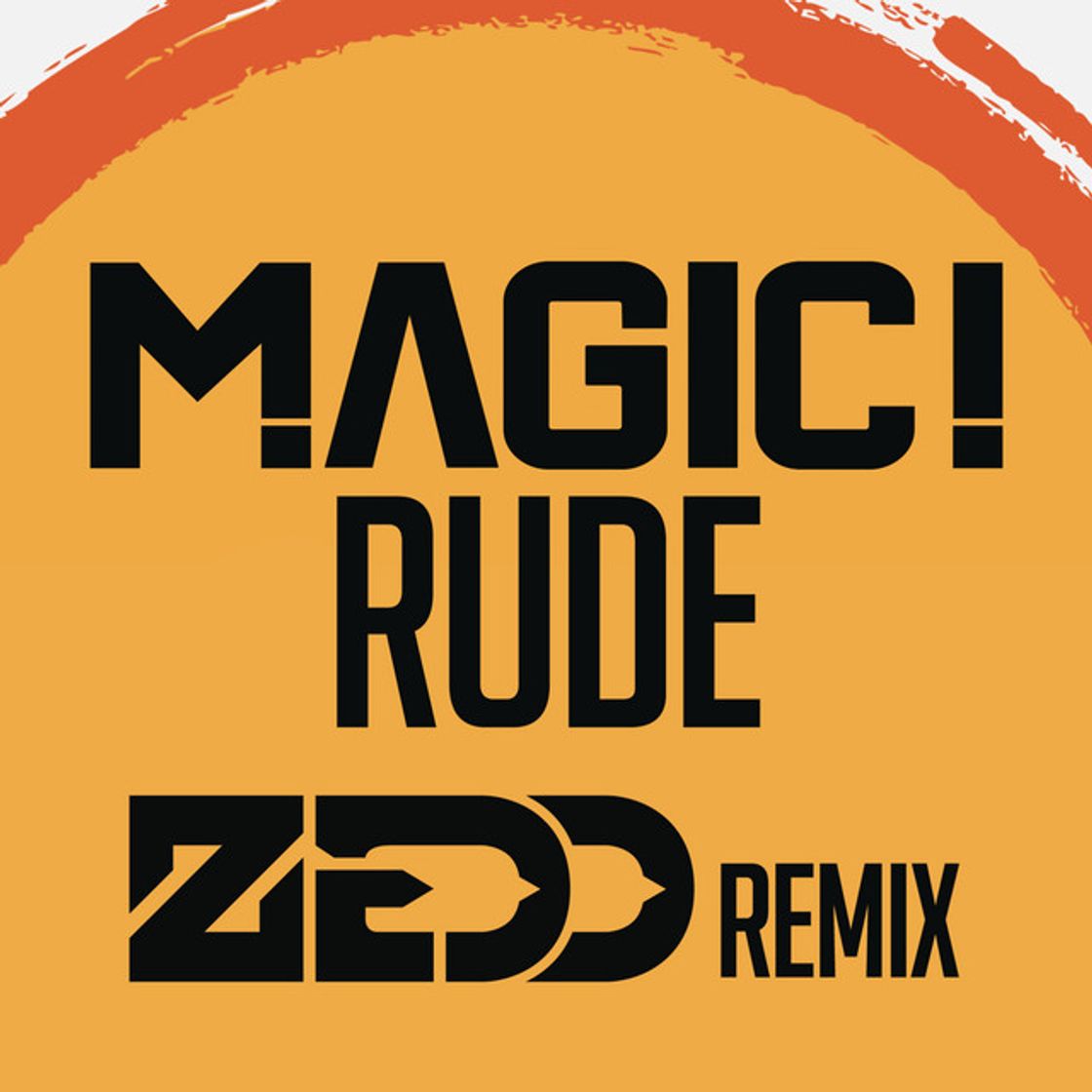 Canción Rude - Zedd Remix