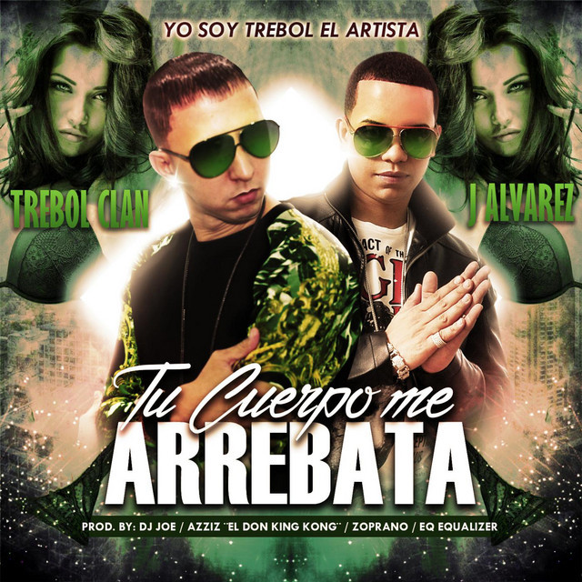 Canción Tu Cuerpo Me Arrebata (feat. J Alvarez & DJ Joe)