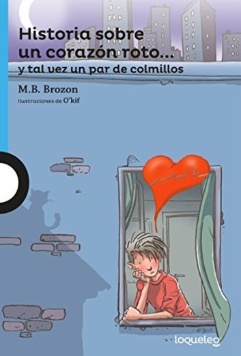 Historia Sobre Un Corazon Roto]] y Tal Vez Un Par de Colmillos