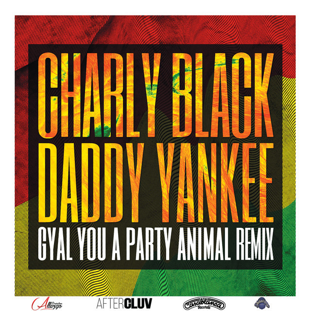 Music Gyal You A Party Animal - Remix