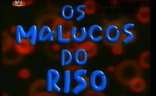 Os malucos do Riso