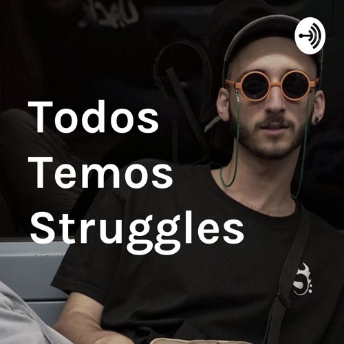 Moda Todos Temos Struggles 