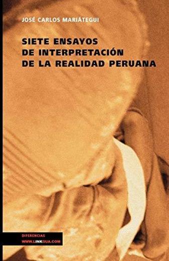Siete ensayos de interpretación de la realidad peruana