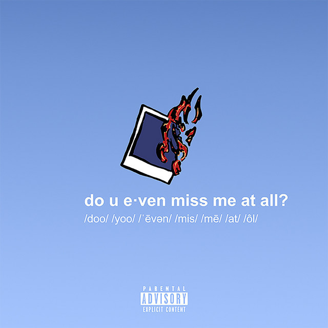 Canción do u even miss me at all?