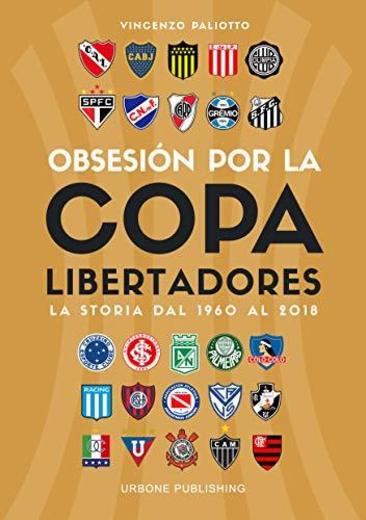 Obsesión por la Copa Libertadores