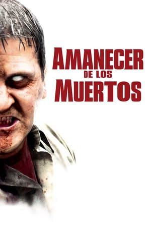 Movie Amanecer de los muertos