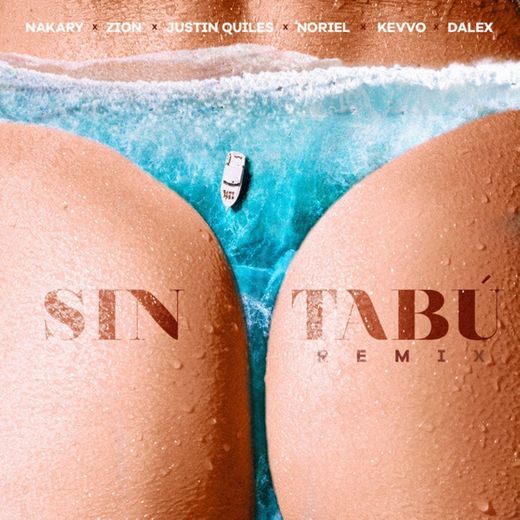 Sin Tabú (Remix) - Nakary, Zion, Noriel, Dalex, JQuiles
