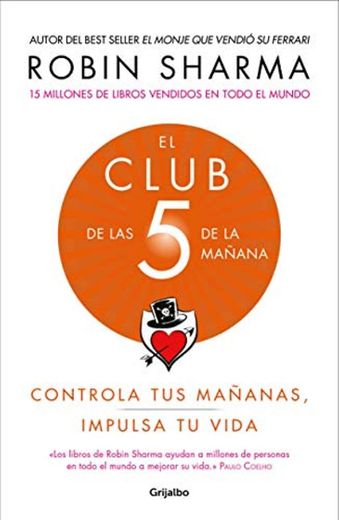 El Club de Las 5 de la Mañana: Controla Tus Mañanas, Impulsa