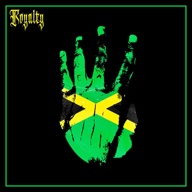 Canción Royalty (feat. Ky-Mani Marley, Stefflon Don & Vybz Kartel)