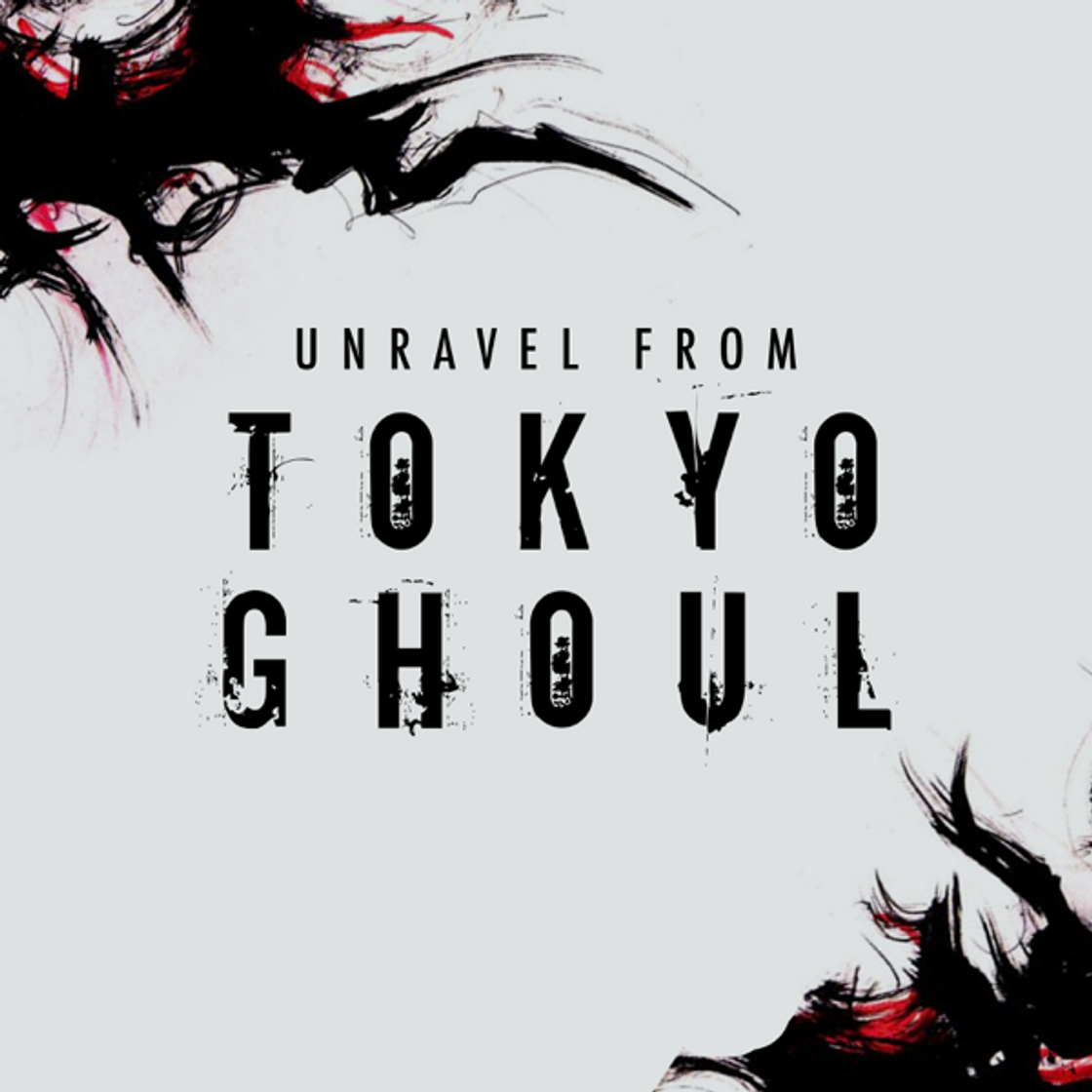 Music Tokyo Ghoul OP - Unravel 2017