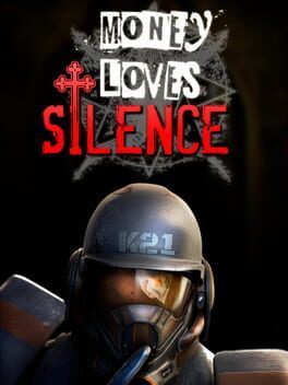 Videogames MONEY LOVES SILENCE