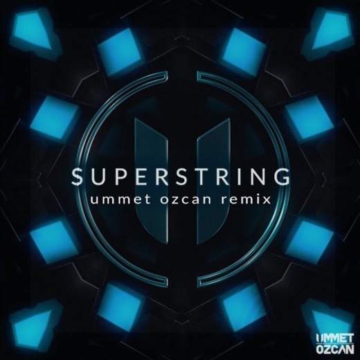 Superstring - Ummet Ozcan 