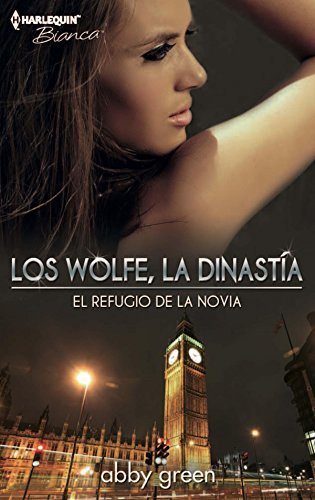 Book El refugio de la novia: Los Wolfe, la dinastía