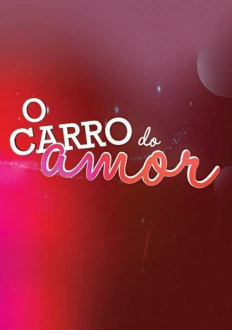 Serie O Carro do Amor