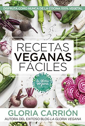 Libro Recetas veganas fáciles / Easy Vegan Recipes