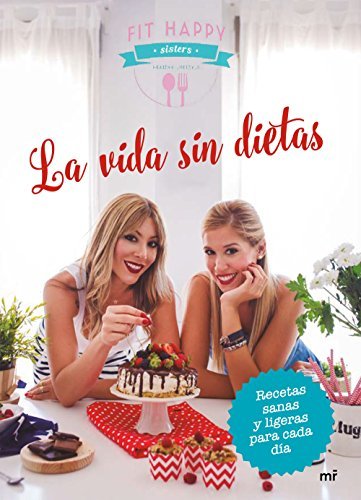 Book La vida sin dietas: Recetas sanas y ligeras para cada día
