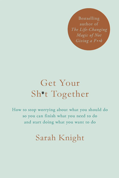 Book Get Your Sh*t Together 