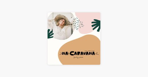 ‎N'A Caravana em Apple Podcasts